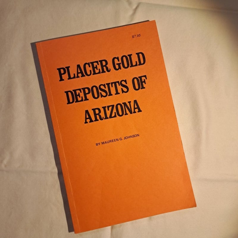 Placer Gold Deposits of Arizona