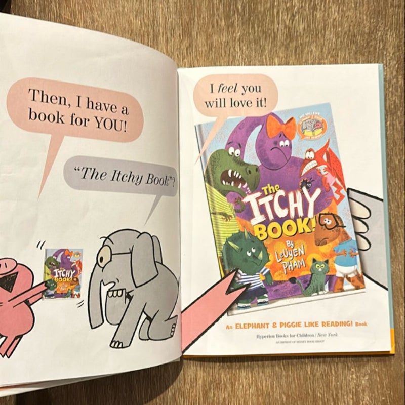 The Itchy Book! (Elephant and Piggie Like Reading!)