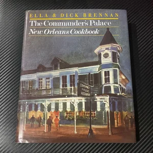 The Commander's Palace New Orleans Cookbook