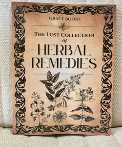 The Lost Collection of Herbal Remedies 
