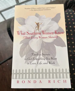 What Southern Women Know (That Every Woman Should)