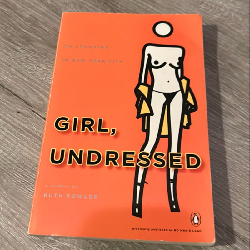 Girl, Undressed