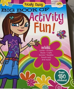 Totally Sassy Big Book of Activity Fun!