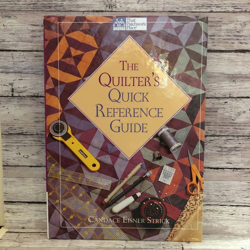 The Quilter's Quick Reference Guide