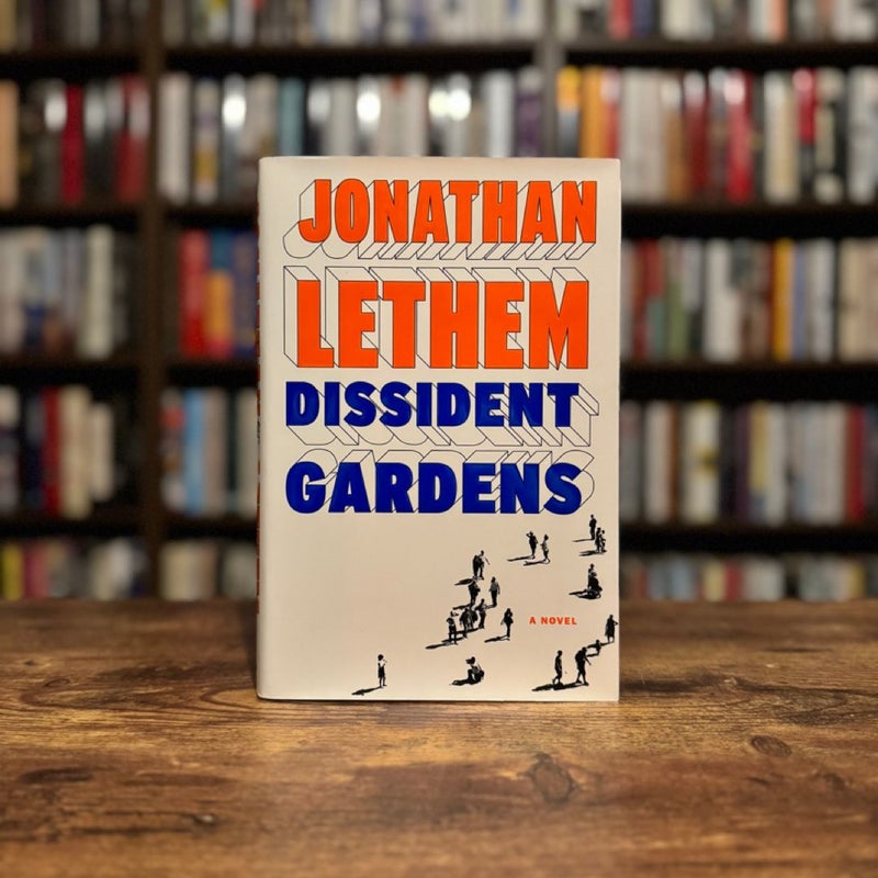 Dissident Gardens - Signed, First Edition, First Printing 