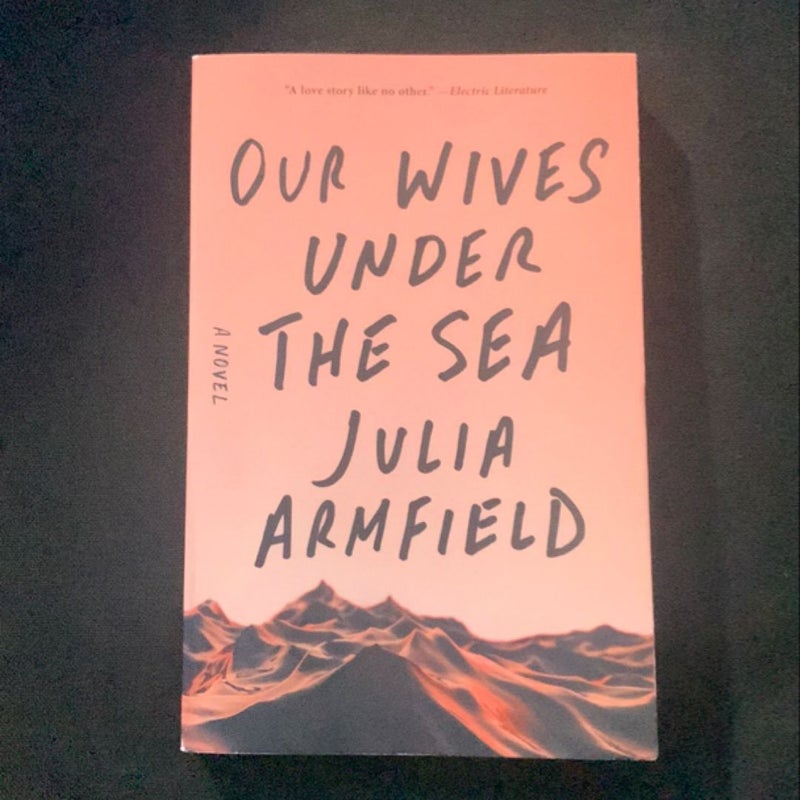 Our Wives under the Sea