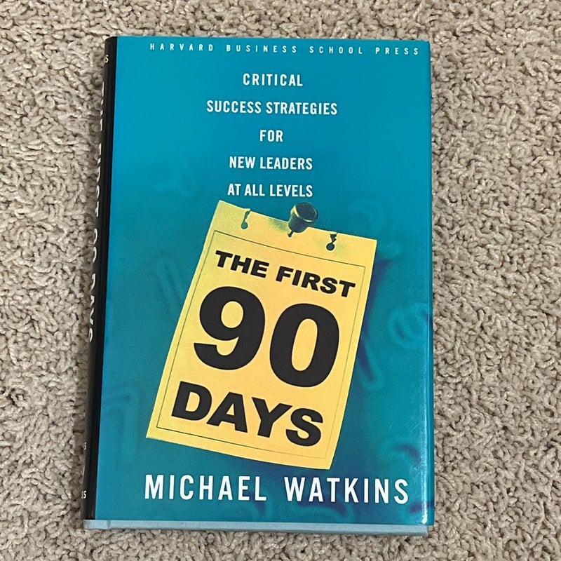 The First 90 Days, Updated and Expanded