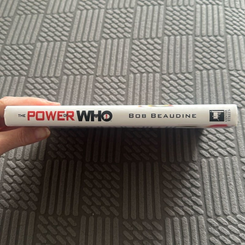 The Power of Who