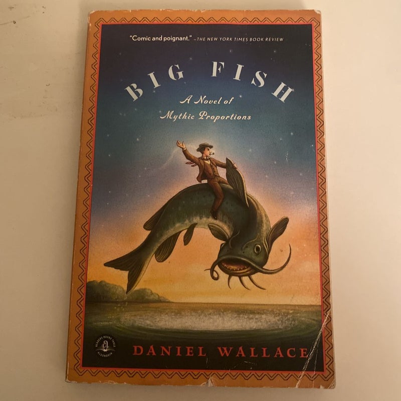 Big Fish: A Novel of Mythic Proportions