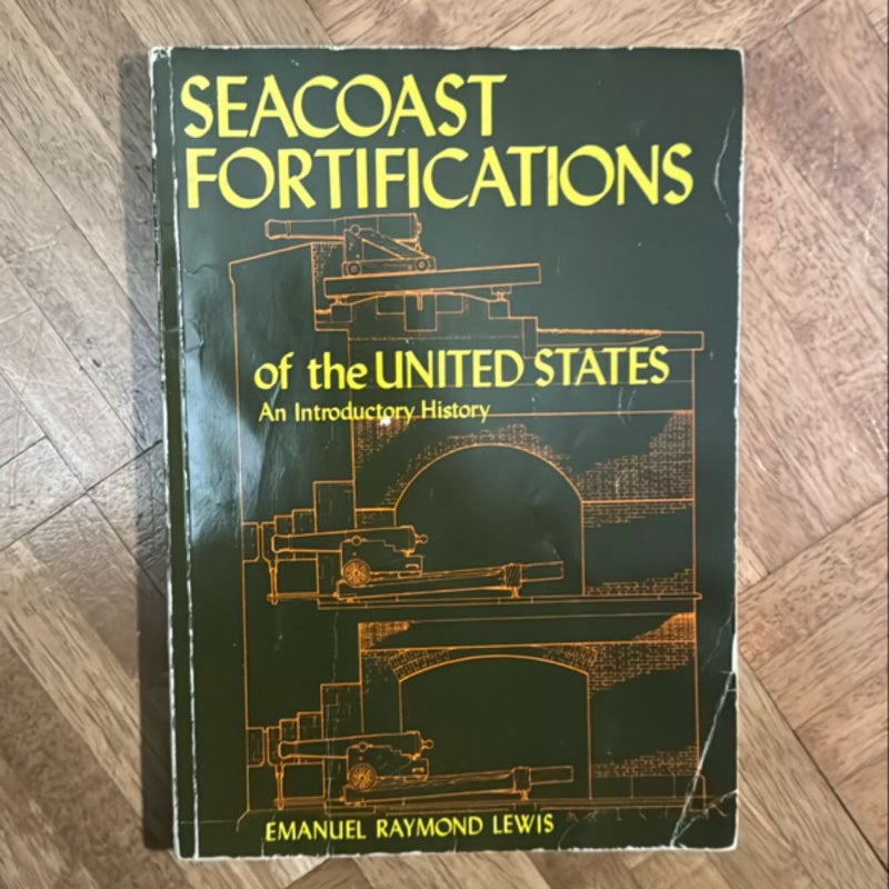 Seacoast Fortifications of the United States