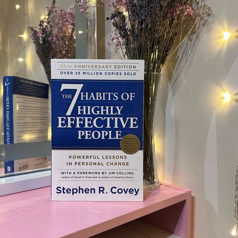 The 7 Habits of Highly Effective People 25th Anniversary Edition 