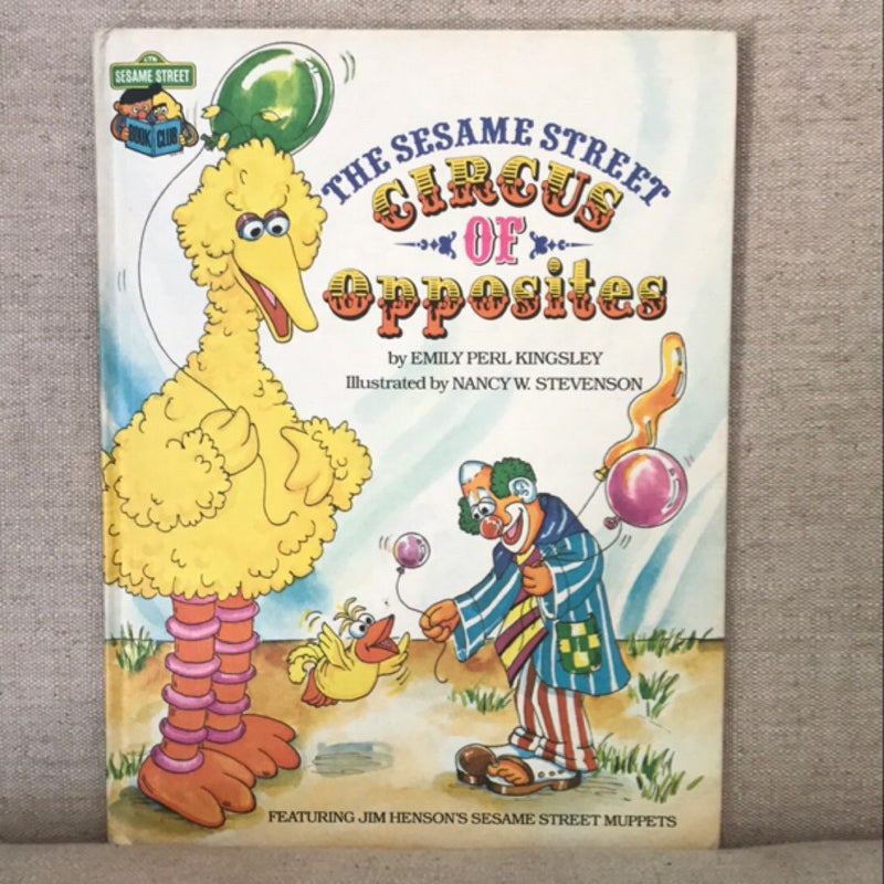 The Sesame Street Circus of Opposites