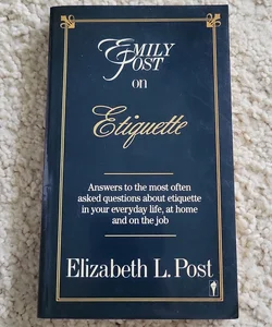 Emily Post on Etiquette