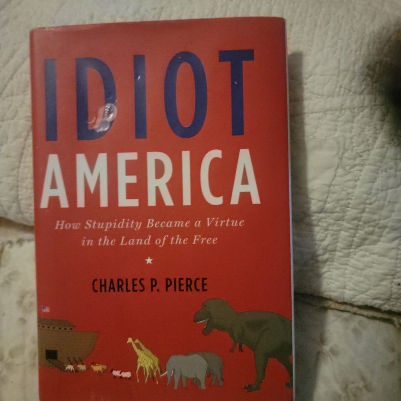 Idiot America