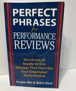 Perfect Phrases for Performance Reviews