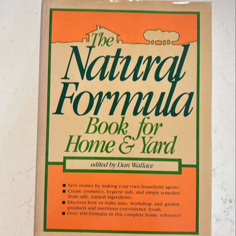 Natural Formula Book for Home & Yard