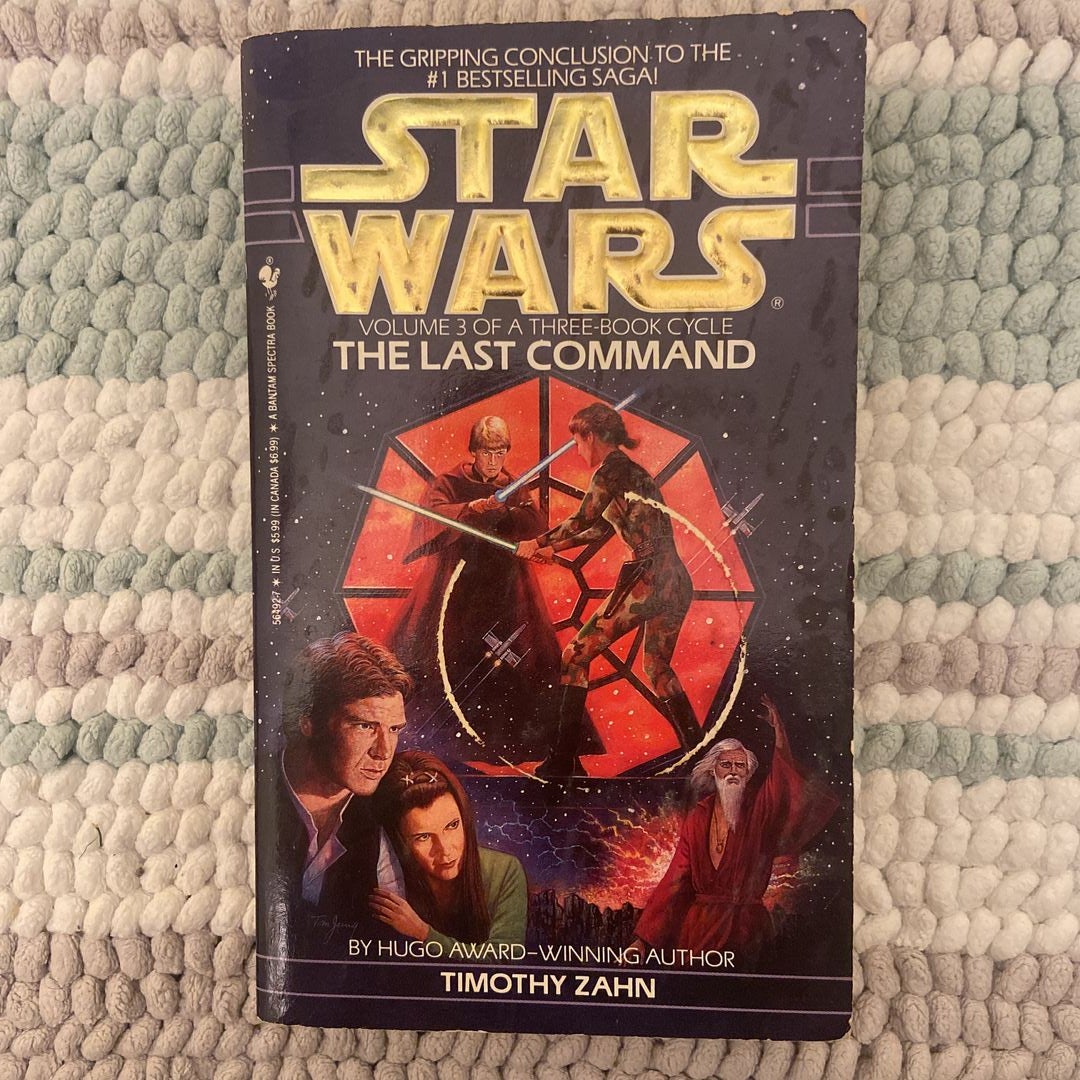 The Last Command: Star Wars Legends (the Thrawn Trilogy)