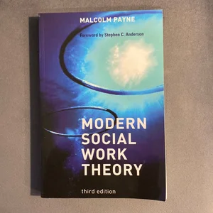 Modern Social Work Theory 3E