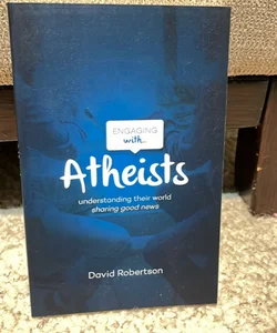 Engaging with ... Atheists