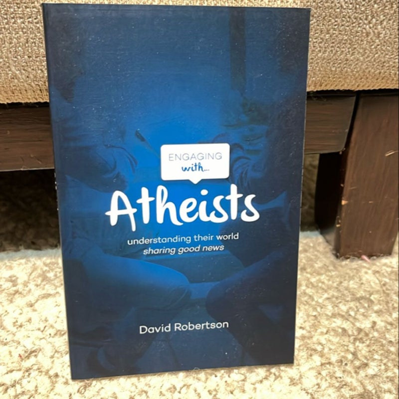 Engaging with ... Atheists