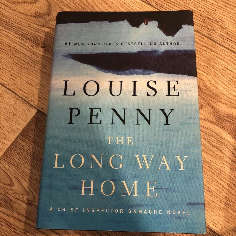 The Long Way Home: A Chief Inspector Gamache Novel [Book]