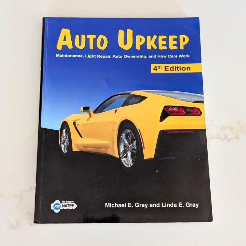 Auto Upkeep by Michael E. Gray