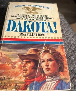 Dakota! By Dana Fuller Ross 