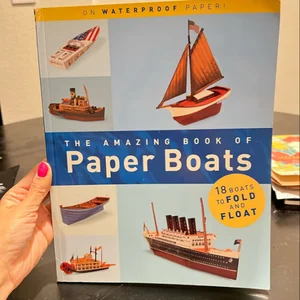 The Amazing Book of Paper Boats