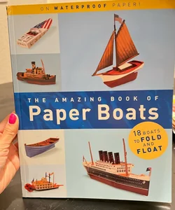 The Amazing Book of Paper Boats