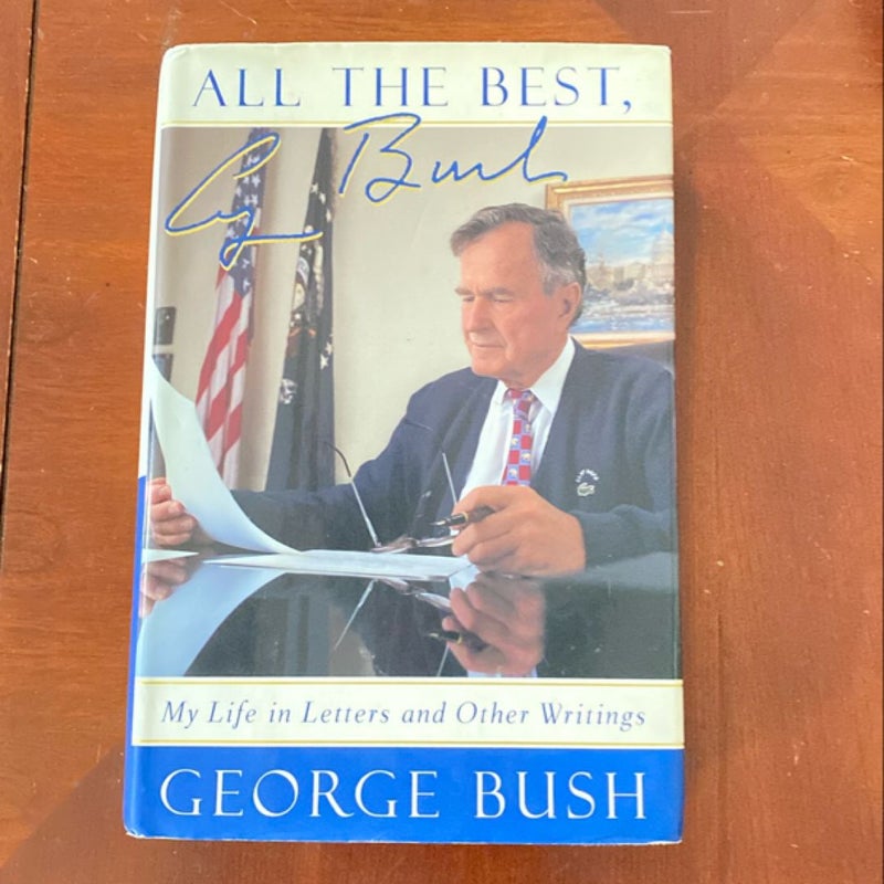 All the Best, George Bush