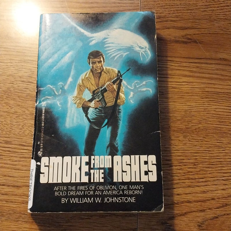 Smoke from the ashes