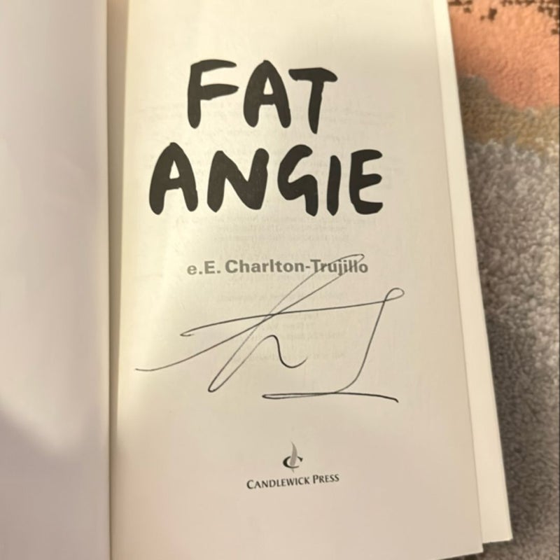 Fat Angie (SIGNED)