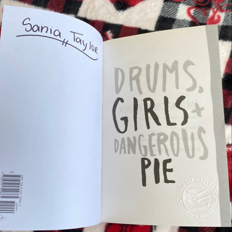 Drums, Girls, and Dangerous Pie