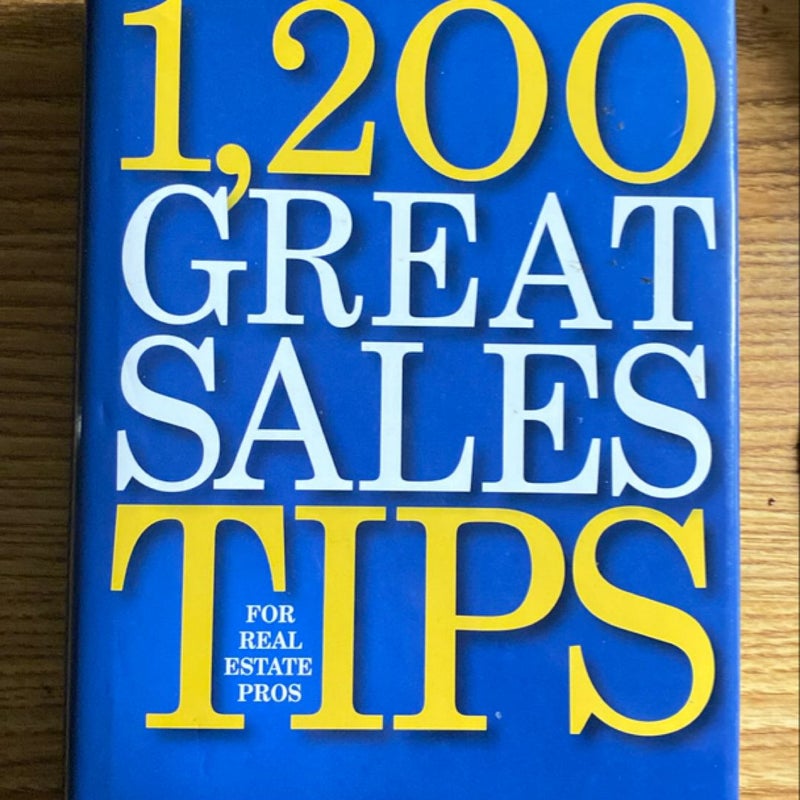 1,200 Great Sales Tips for Real Estate Pros