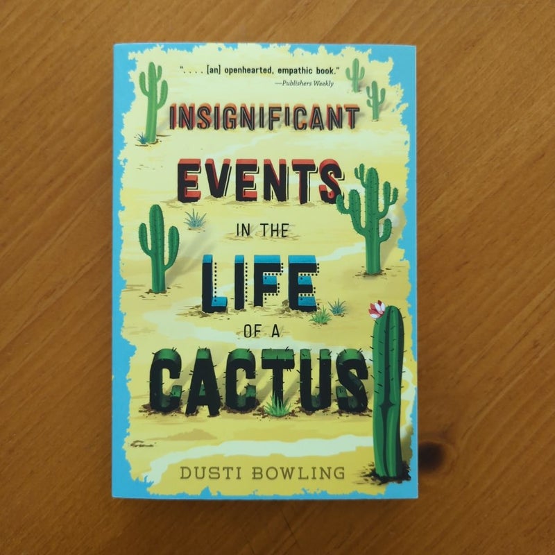 Insignificant Events in the Life of a Cactus