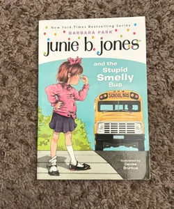 Junie B. Jones #1: Junie B. Jones and the Stupid Smelly Bus