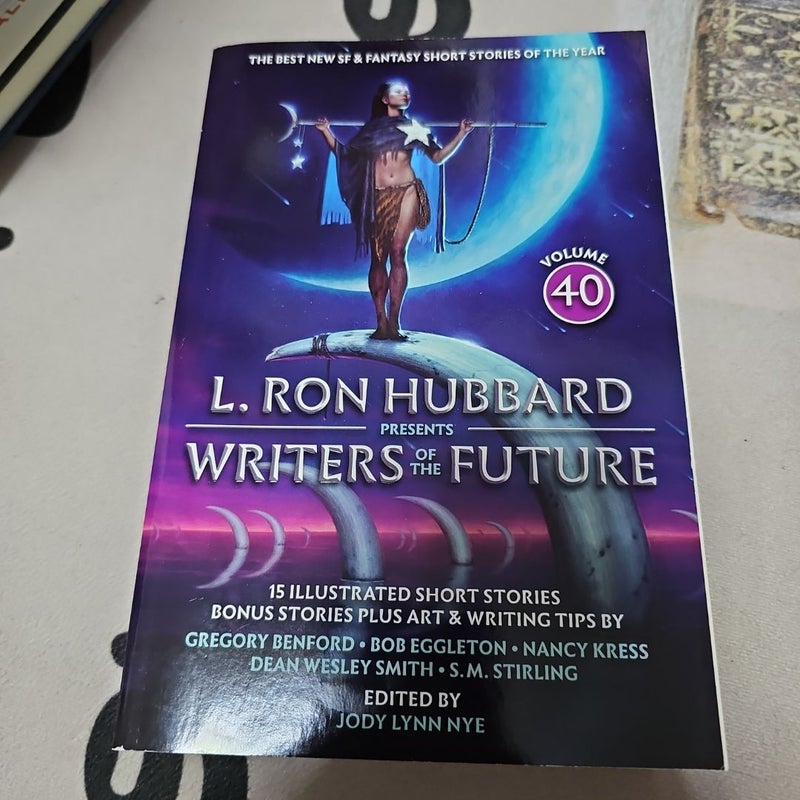 L. Ron Hubbard Presents Writers of the Future Volume 40