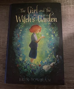 The Girl and the Witch’s Garden