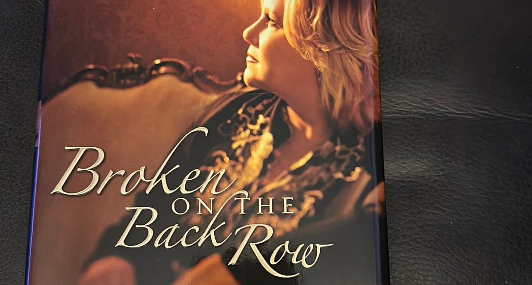 Broken on the Back Row by Sandi Patty Hardcover Pangobooks