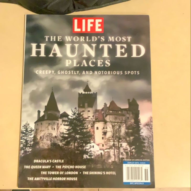 LIFE The World’s Most Haunted Places