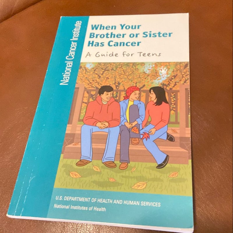 When your brother or sister has cancer