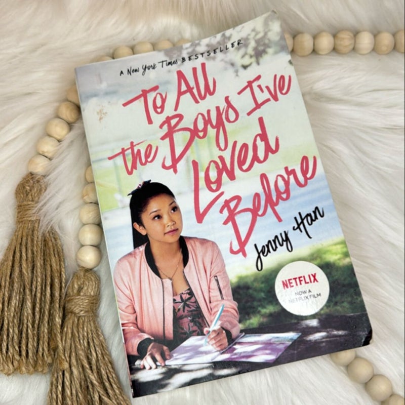 To All the Boys I've Loved Before