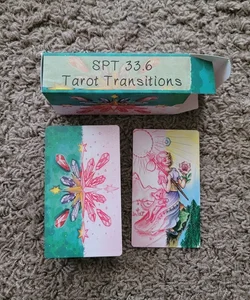 SPT 33.6 Tarot Transitions ✨️