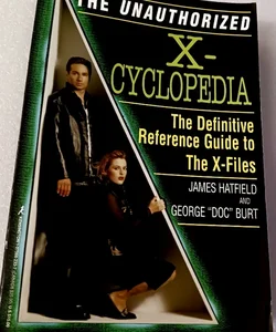 THE UNAUTHORIZED X-CYCLOPEDIA
