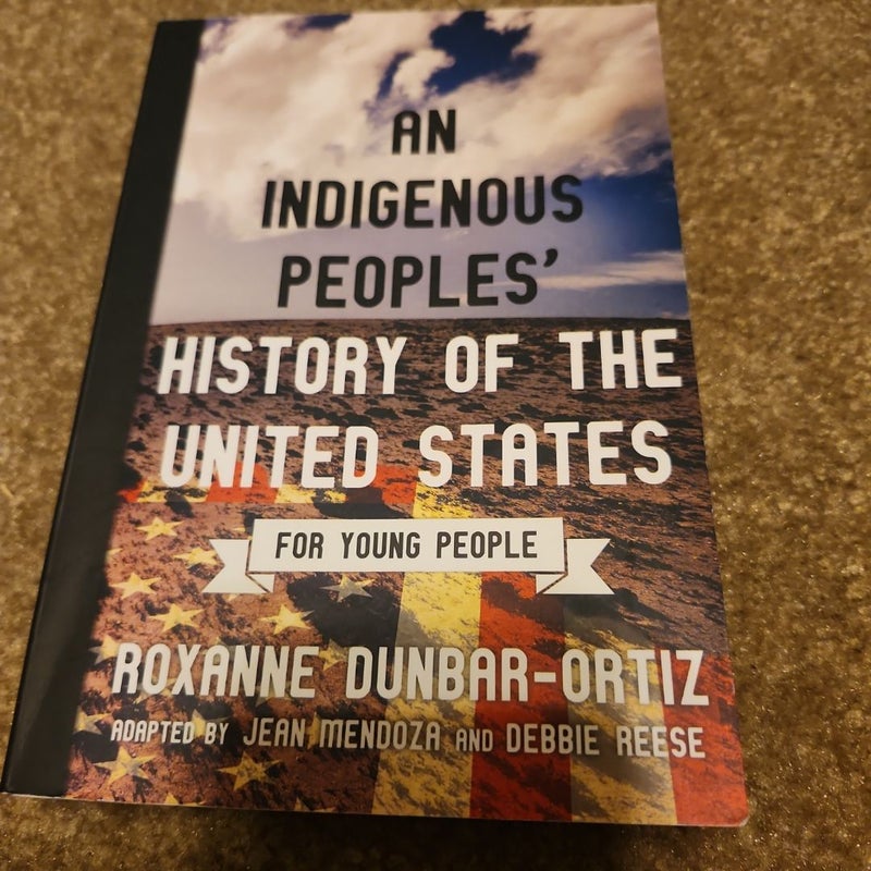 An Indigenous Peoples' History of the United States for Young People