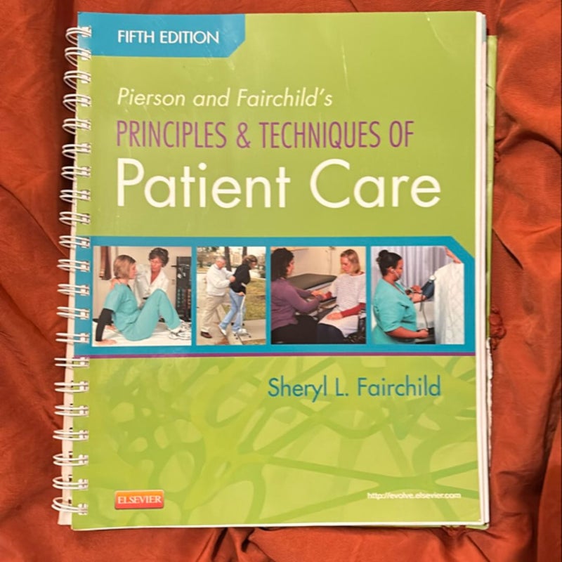 Pierson and Fairchild's Principles and Techniques of Patient Care