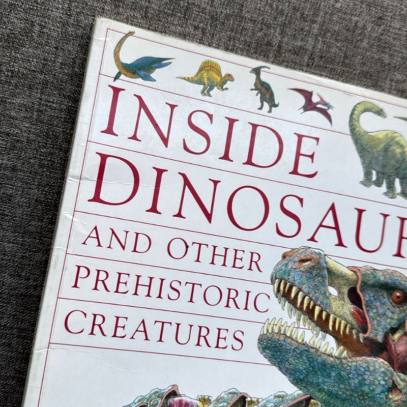 Inside Dinosaurs and Other Prehistoric Creatures