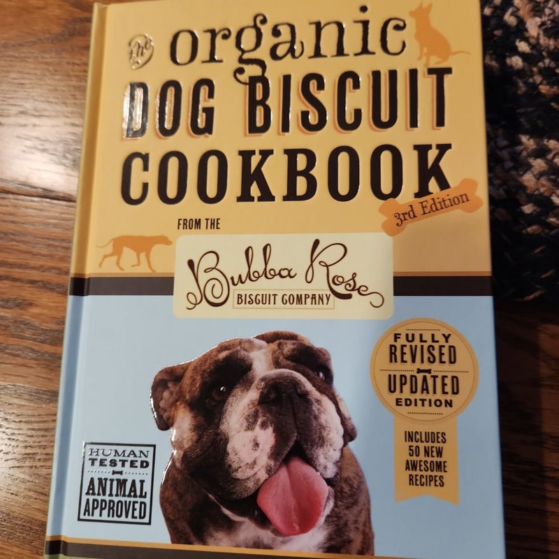 Organic Dog Biscuit Cookbook