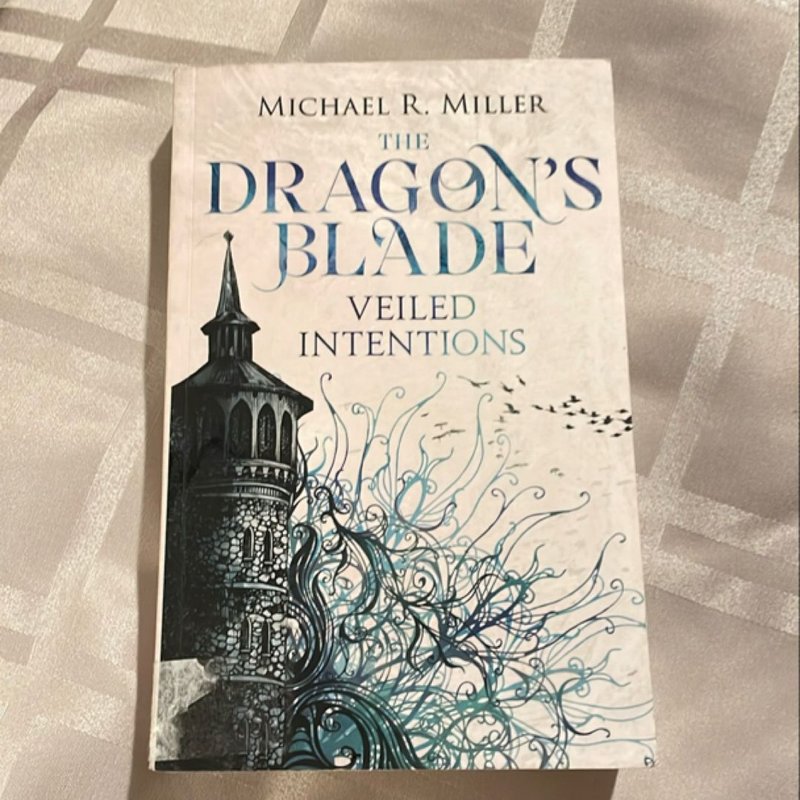 The Dragon's Blade by Michael R. Miller