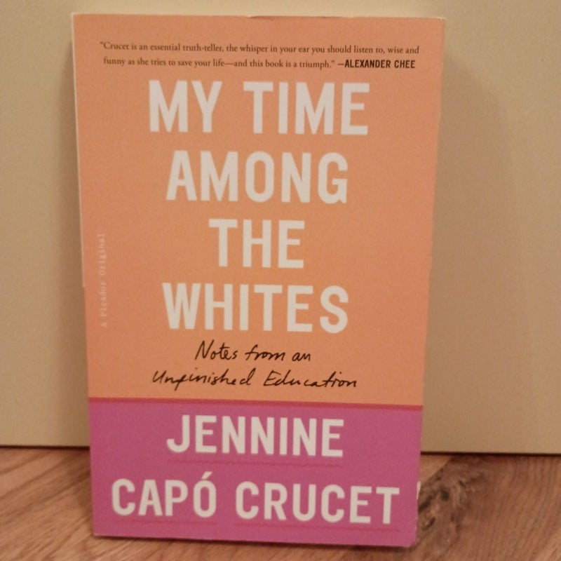 My Time among the Whites